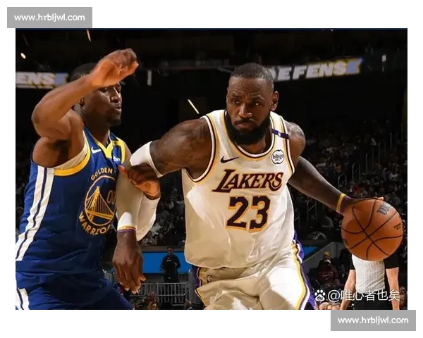 湖人对决勇士焦点之战全程直播解析与看点前瞻明星球员表现走势深度剖析